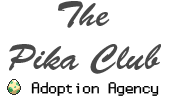 The Pika Club Adoption Agency The Pika Club Adoption Agency